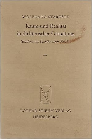 Seller image for Raum und Realitt in dichterischer Gestaltung: Studien zu Goethe und Kafka for sale by Untje.com