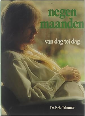 Seller image for Negen maanden van dag tot dag for sale by Untje.com