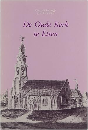 Bild des Verkufers fr De Oude Kerk te Etten - van kerk tot raadzaal zum Verkauf von Untje.com