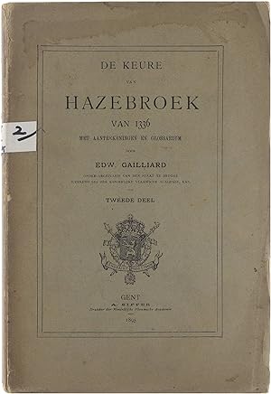 De Keure van Hazebroek van 1336 met aanteekeningen en glossarium - Tweede deel.