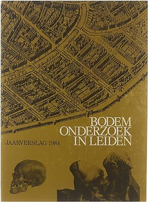 Immagine del venditore per Jaarverslag 1984: Bodemonderzoek in Leiden venduto da Untje.com