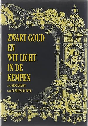 Seller image for Zwart Goud en Wit Licht in de Kempen for sale by Untje.com