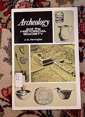 Seller image for Archeology and the Historical Society for sale by The Extreme History Project