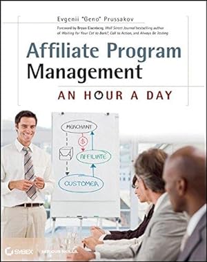 Immagine del venditore per Affiliate Program Management: An Hour a Day venduto da WeBuyBooks