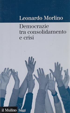 Seller image for Democrazie tra consolidamento e crisi for sale by Arca dei libri di Lorenzo Casi