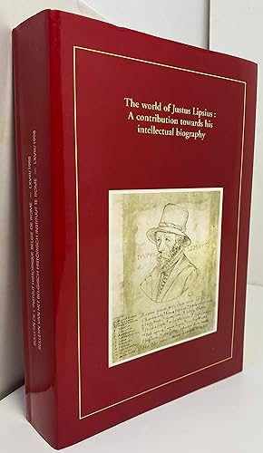 Seller image for The world of Justus Lipsius: A contribution towards his intellectual biography : proceedings of a colloquium held under the auspices of the Belgian Historical . het Belgisch historisch instituut te Rome) for sale by Tefka