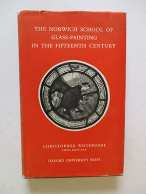 Seller image for The Norwich School of Glass-Painting in the Fifteenth Century for sale by GREENSLEEVES BOOKS