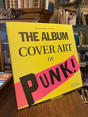Immagine del venditore per The Album Cover Art of Punk! Foreword by Malcom McLaren. venduto da Antiquariat an der Stiftskirche