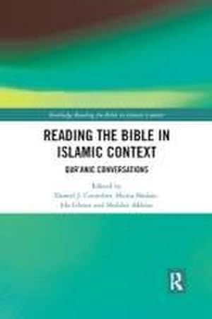 Seller image for Reading the Bible in Islamic Context : Qur'anic Conversations for sale by AHA-BUCH GmbH