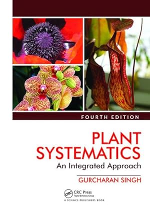 Bild des Verkufers fr Plant Systematics : An Integrated Approach, Fourth Edition zum Verkauf von AHA-BUCH GmbH