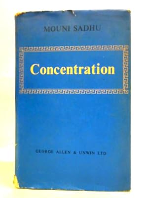 Seller image for Concentration - An Outline For Practical Study for sale by World of Rare Books