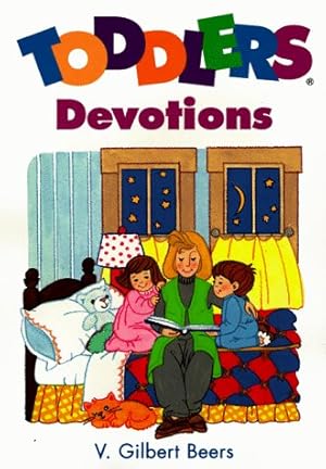 Seller image for Toddlers Devotions for sale by Reliant Bookstore