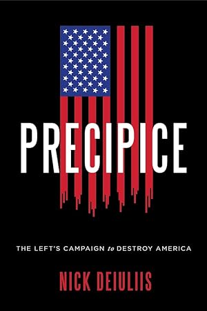 Seller image for Precipice: The Left's Campaign to Destroy America for sale by Redux Books