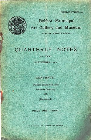 Quarterly notes No. XXVI Objects connected with Tobacco Smoking &c (illustrated)