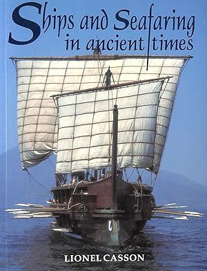 Imagen del vendedor de Ships and Seafaring in Ancient Times a la venta por M Godding Books Ltd