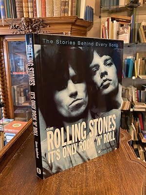 Bild des Verkufers fr The Rolling Stones - It's only Rock 'n' Roll : The Stories Behind Every Song. zum Verkauf von Antiquariat an der Stiftskirche