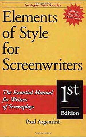 Bild des Verkufers fr Elements of Style for Screenwriters: The Essential Manual for Writers of Screenplays zum Verkauf von WeBuyBooks