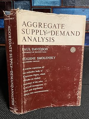 Immagine del venditore per Aggregate Supply and Demand Analysis A concise exposition of the orthodox body of Keynesian theory, which includes an explicit treatment of the price level and incorporates value adn distribution theory into macroeconomics. venduto da Matthew's Books