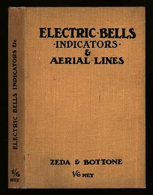 Image du vendeur pour Electric Bells, Indicators & Aerial Lines mis en vente par Sapience Bookstore