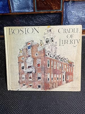 Boston. Cradle of Liberty
