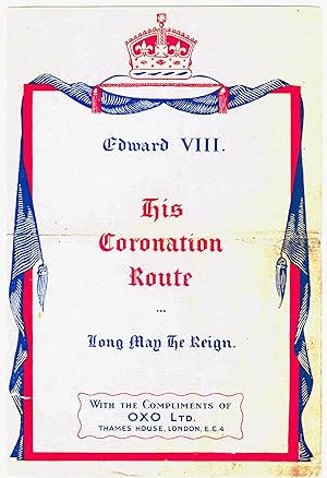 Seller image for Edward VIII His Coronation Route Long May He Reign. for sale by Saintfield Antiques & Fine Books