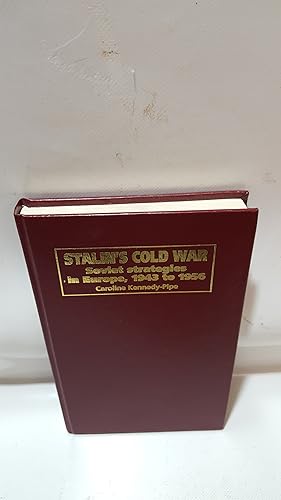 Imagen del vendedor de Stalin's Cold War Soviet Strategies In Europe 1943 To 1956 a la venta por Cambridge Rare Books