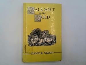 Seller image for Walk Soft in the Fold for sale by Goldstone Rare Books