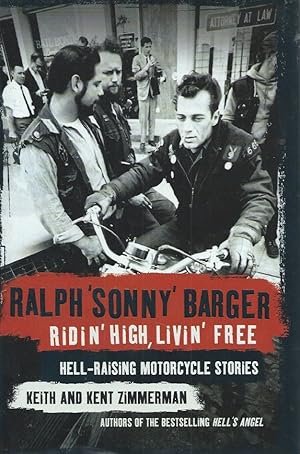 Immagine del venditore per Ridin' High, Livin' Free__Hell-Raising Motorcycle Stories venduto da San Francisco Book Company