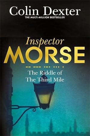 Image du vendeur pour The Riddle of the Third Mile (Inspector Morse Mysteries, 6) mis en vente par WeBuyBooks 2