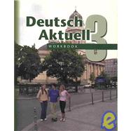 Seller image for Deutsch Aktuell: Level 3 Workbook for sale by eCampus