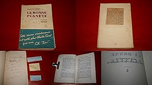 LA BONNE PLANÈTE. - ROMAN. - ÉDITION ORIGINALE NUMÉROTÉE SUR JAPON. - AVEC UNE DÉDICACE DE L'AUTE...