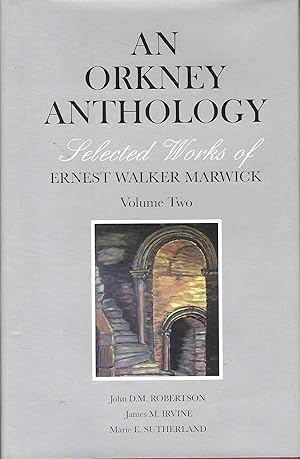 Image du vendeur pour An Orkney Anthology - Selected Works of Ernest Walker Marwick: Volume 2 mis en vente par Deeside Books