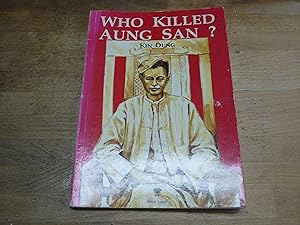 Who Killed Aung San?