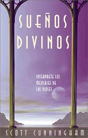 Seller image for Suenos Divinos: Interprete los mensajes de los dioses (Spanish Edition) for sale by savehere619
