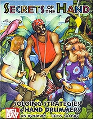 Seller image for Secrets of the Hand:: Soloing Strategies for Hand Drummers for sale by Books for Life