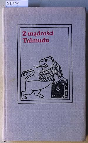 Seller image for Z madrosci Talmudu. Wybrali, przelozyli i opracowali Szymon Datner. for sale by Antiquariat hinter der Stadtmauer