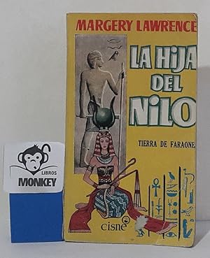 Image du vendeur pour La hija del Nilo. Tierra de faraones mis en vente par MONKEY LIBROS