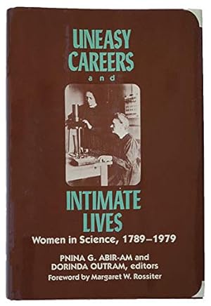 Seller image for Uneasy Careers and Intimate Lives: Women in Science, 1789-1979 (Douglas Series on Womens Lives and the Meaning of Gender) for sale by ZBK Books