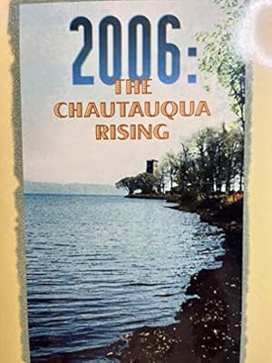Seller image for 2006: The Chautauqua Rising for sale by ZBK Books