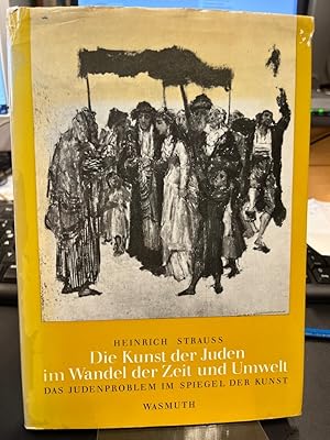 Image du vendeur pour Die Kunst der Juden im Wandel der Zeit und Umwelt. Das Judenproblem im Spiegel der Kunst. mis en vente par Antiquariat Hecht