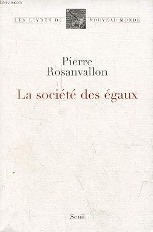 Immagine del venditore per La socit des gaux - Collection les livres du nouveau monde. venduto da Le-Livre
