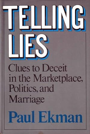 Bild des Verkufers fr Telling Lies: Clues to Deceit in the Marketplace, Politics, and Marriage zum Verkauf von ZBK Books