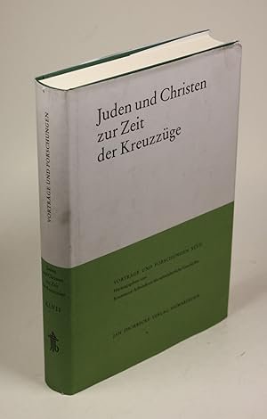 Seller image for Juden und Christen zur Zeit der Kreuzzge. for sale by Antiquariat Gallus / Dr. P. Adelsberger
