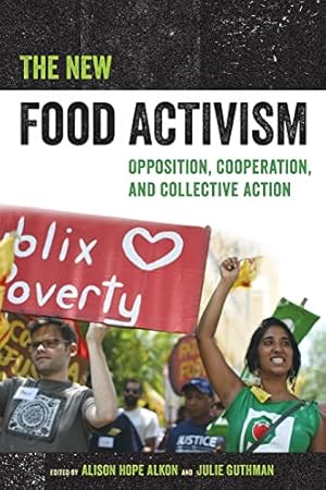 Imagen del vendedor de The New Food Activism: Opposition, Cooperation, and Collective Action a la venta por ZBK Books