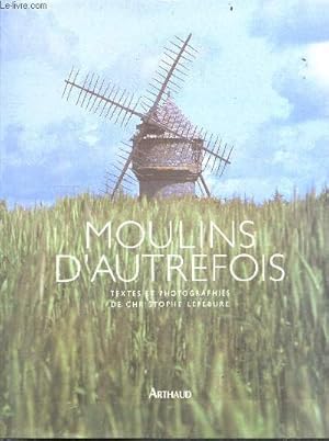 Image du vendeur pour Moulins d'autrefois mis en vente par Le-Livre