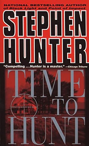 Seller image for Time to Hunt (Bob Lee Swagger) for sale by ZBK Books