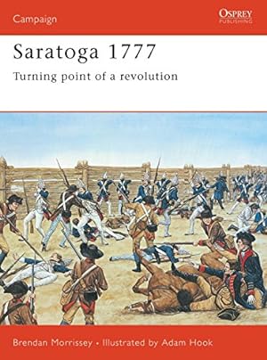 Immagine del venditore per Saratoga 1777: Turning Point of a Revolution (Campaign) venduto da ZBK Books