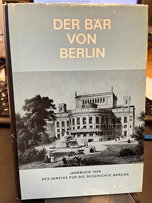 Der Bär von Berlin. Jahrbuch 1966 des Vereins für die Geschichte Berlins. Fünfzehnte Folge 1966