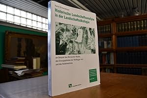 Historische Landschaftsanalyse in der Landschaftsökologie Am Beispiel des Wurzacher Riedes, des E...
