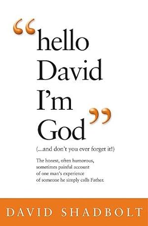 Seller image for Hello David I'm God (and don't you ever forget it!) for sale by WeBuyBooks